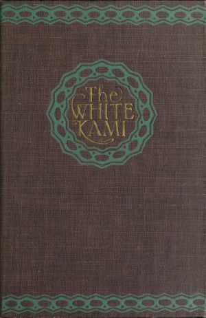 [Gutenberg 62907] • The White Kami · A Novel